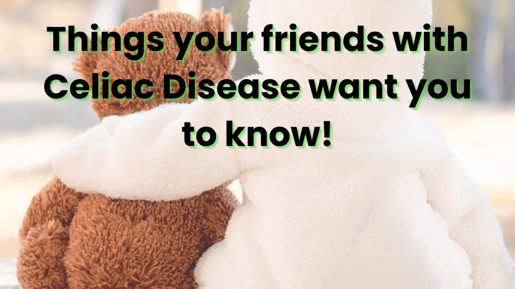 Things your friends with Celiac Disease want you to know! (1200 x 675 px) - Trusted Resource for Celiac Disease.