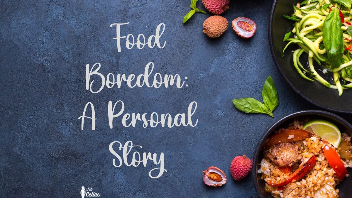 Combating Food Boredom: My Personal Journey
