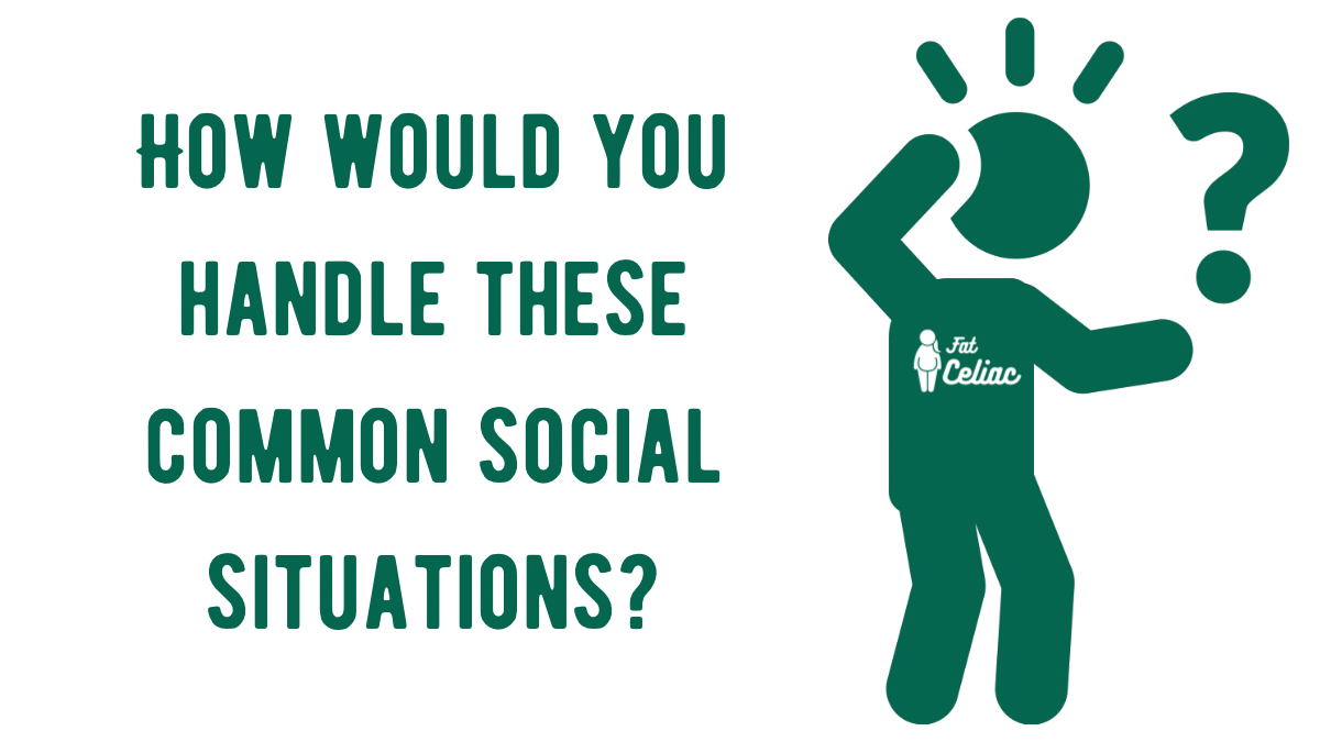 Ways to Navigate Celiac Disease in Social Situations