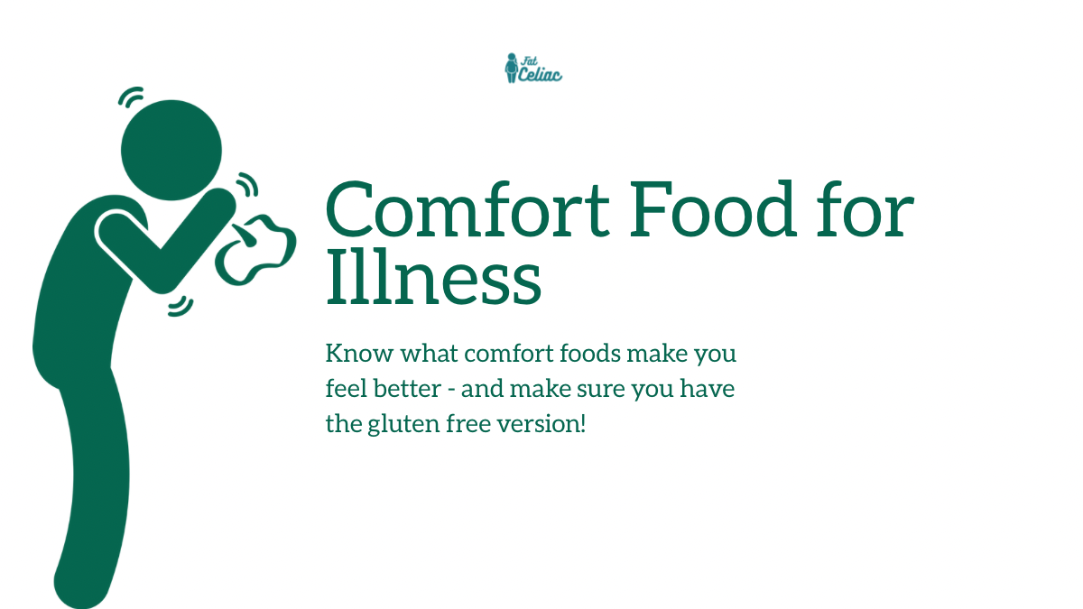 Why your Gluten Free Comfort Food Strategy Matters.