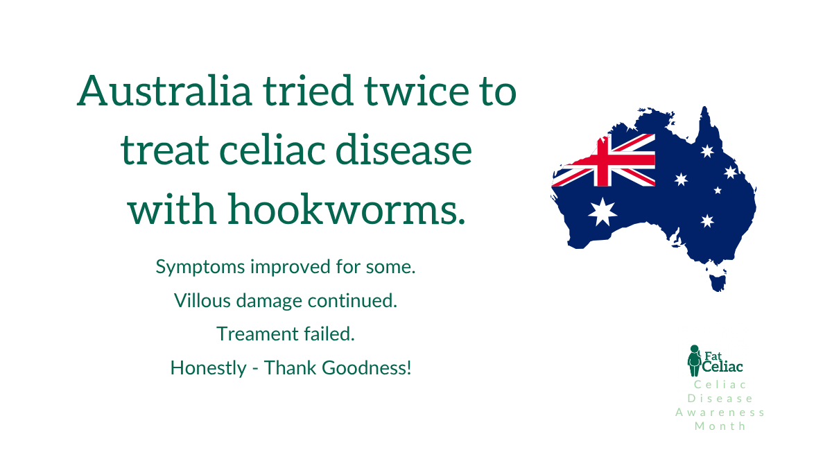 Infographic: Australia tried hookworms to treat celiac disease; some symptoms improved, damage persisted.