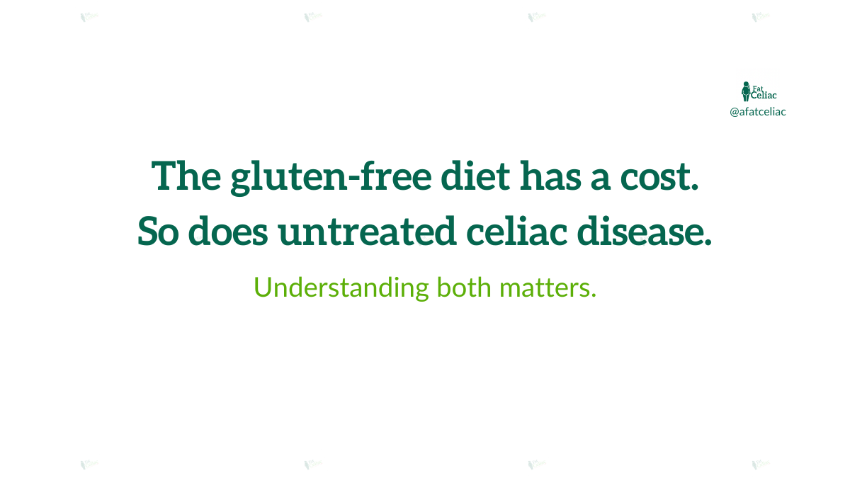 Costs of Celiac – A Gluten Free Diet vs Untreated Celiac