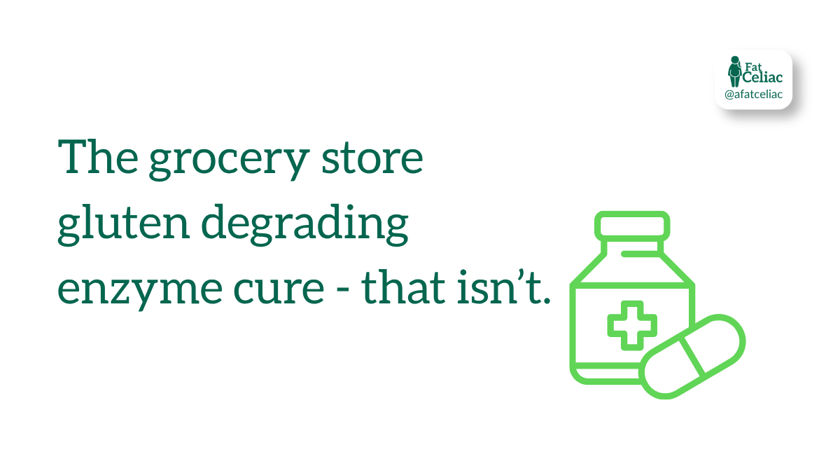Graphic showing the claim 'The grocery store gluten degrading enzyme cure - that isn’t.' with a green medicine bottle and capsule icon.