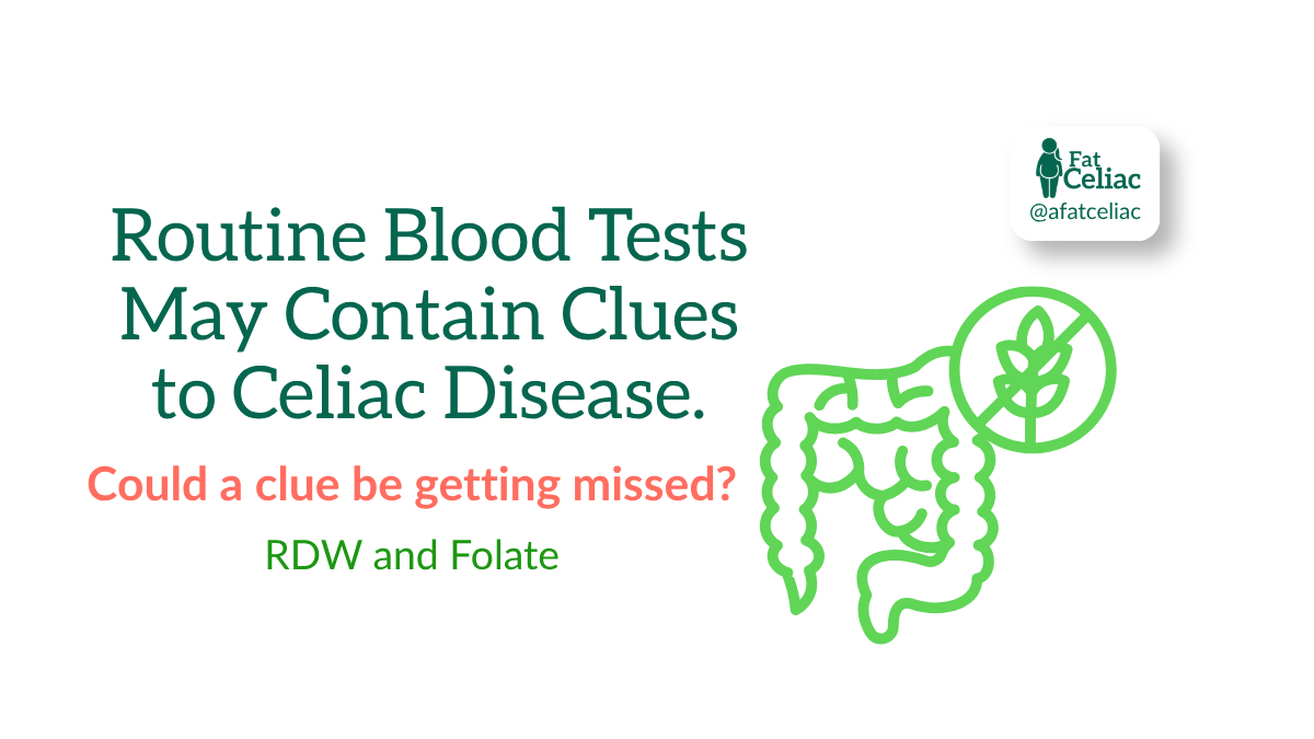 Graphic reading “Routine blood tests may contain clues to celiac disease,” with RDW and folate highlighted beside an intestinal illustration.